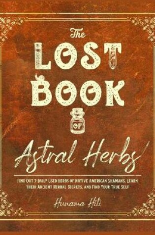 Cover of The Lost Book of Astral Herbs