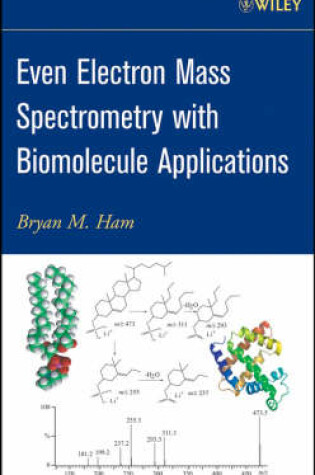 Cover of Even Electron Mass Spectrometry with Biomolecule Applications