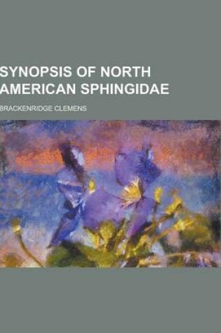 Cover of Synopsis of North American Sphingidae