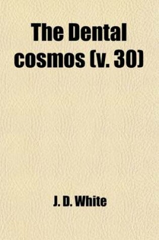 Cover of The Dental Cosmos (Volume 30)