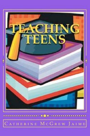 Cover of Teaching Teens