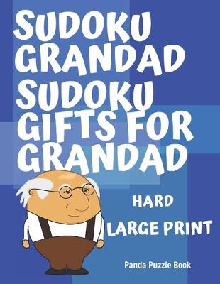 Book cover for Sudoku Grandad - Sudoku Gifts for Grandad - Hard - Large Print