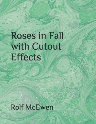 Book cover for Roses in Fall with Cutout Effects