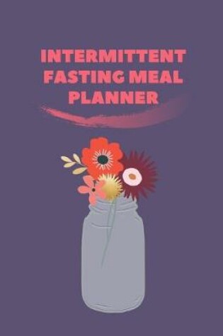 Cover of Intermittent Fasting Meal Planner