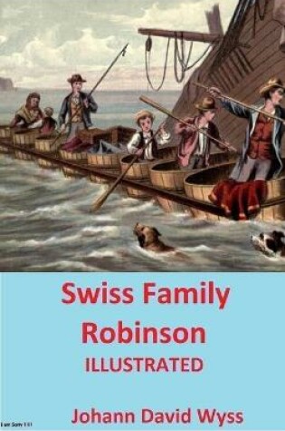 Cover of The Swiss Family Robinson ILLTRATEDUS