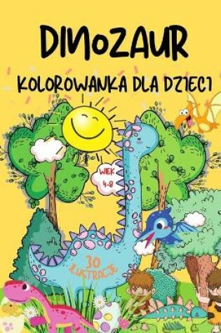 Cover of Kolorowanka z dinozaurami dla dzieci