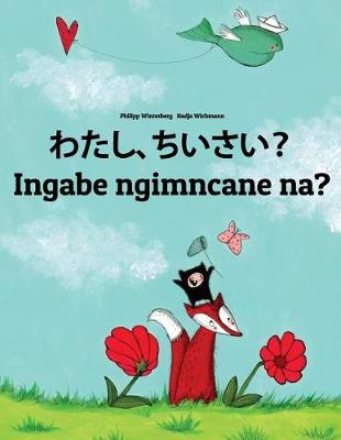 Book cover for Watashi, chiisai? Ingabe ngimncane na?