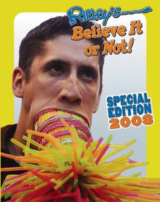 Book cover for Ripley's Believe It or Not!: Special Edition 2008