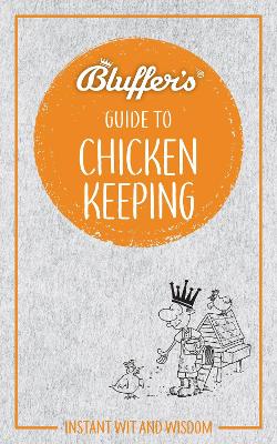 Book cover for Bluffer's Guide to Chicken Keeping