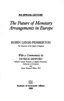 Book cover for Future of Monetary Arrangements in Europe