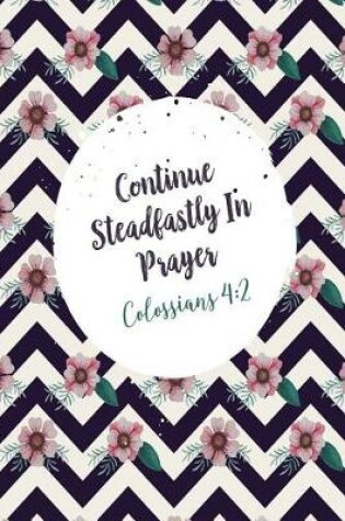 Cover of Continue Steadfastly in Prayer