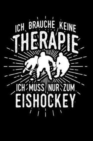 Cover of Therapie? Lieber Eishockey