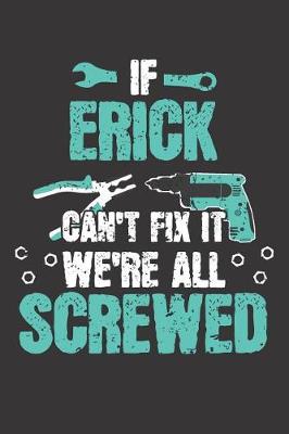 Book cover for If ERICK Can't Fix It