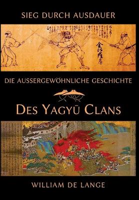Book cover for Die aussergewoehnliche Geschichte des Yagyu-Clans