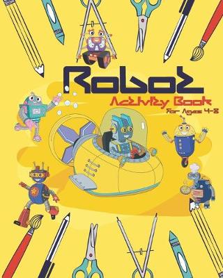 Book cover for Robot Activity Book For Ages 4-8