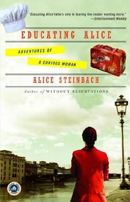 Book cover for Educating Alice: Adventures of a Curious Woman