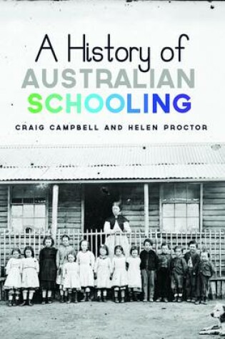 Cover of A History of Australian Schooling