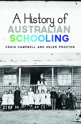 Book cover for A History of Australian Schooling