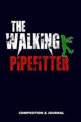 Book cover for The Walking Pipefitter