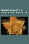 Book cover for Testimonies for the Church (Volume 8, No. 36)