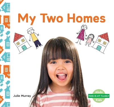 Cover of This is My Family: My Two Homes