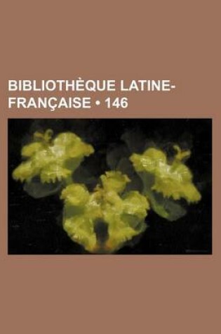 Cover of Bibliotheque Latine-Francaise (146)