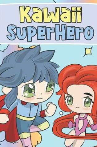 Cover of Kawaii SuperHero