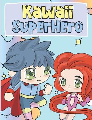 Book cover for Kawaii SuperHero