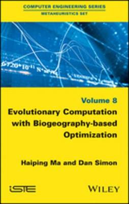 Book cover for Evolutionary Computation with Biogeography-based Optimization