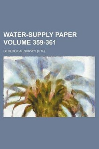 Cover of Water-Supply Paper Volume 359-361