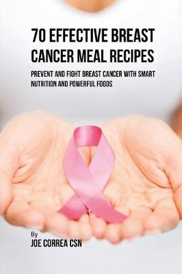 Book cover for 70 Effective Breast Cancer Meal Recipes