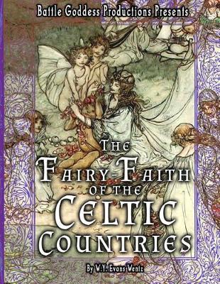 Book cover for The Fairy-Faith of the Celtic Countries with Illustrations