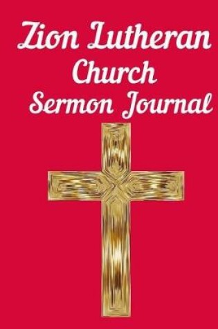 Cover of Zion Lutheran Church Sermon Journal