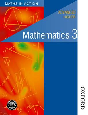 Book cover for Maths in Action - Advanced Higher Mathematics 3