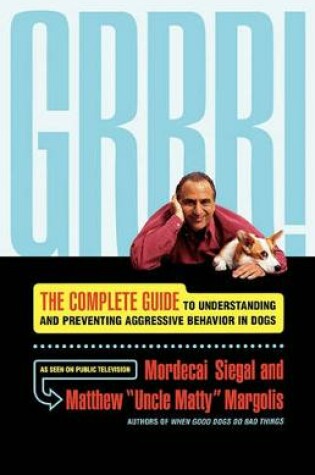Cover of Grrr-Understand Prevent Aggressive Dogs