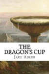 Book cover for The Dragon's Cup