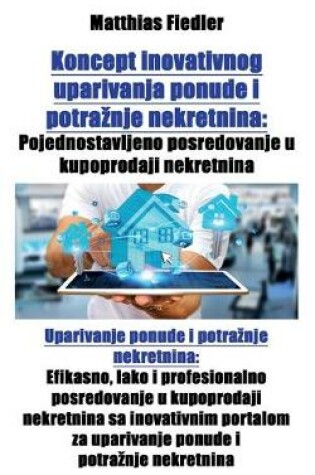 Cover of Koncept inovativnog uparivanja ponude i potraznje nekretnina
