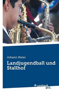 Book cover for Landjugendball und Stallhof