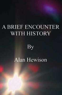 Book cover for A Brief Encounter with History