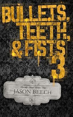 Book cover for Bullets, Teeth, & Fists 3