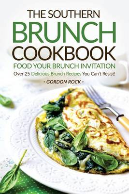 Book cover for The Southern Brunch Cookbook - Food Your Brunch Invitation