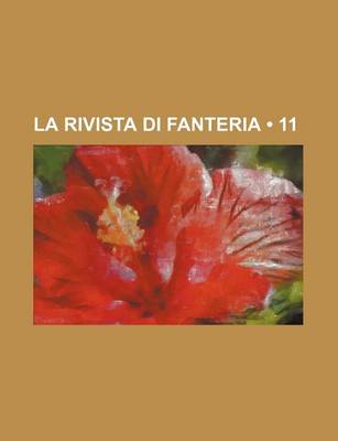 Book cover for La Rivista Di Fanteria (11)