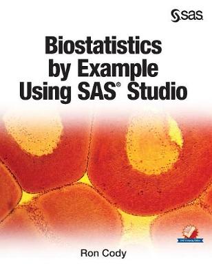 Book cover for Biostatistics by Example Using SAS Studio