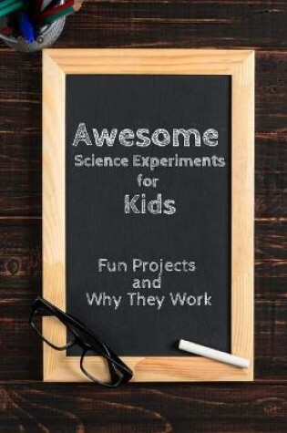 Cover of Awesome Science Experiments for Kids