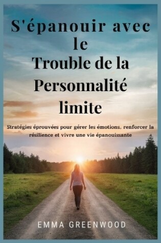 Cover of S'épanouir avec le Trouble de la Personnalité limite