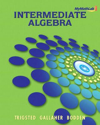 Book cover for MyLab Math for Trigsted/Gallaher/Bodden Intermediate Algebra -- Access Card