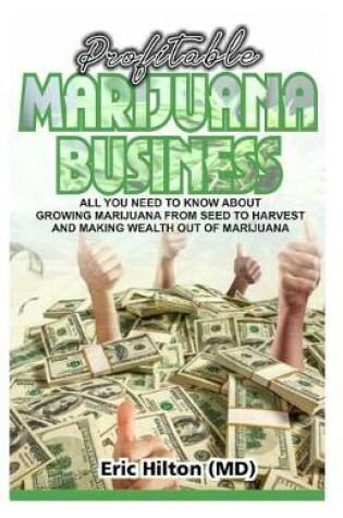 Cover of Profitable Marijuana Business
