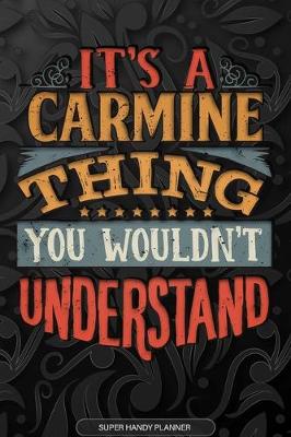 Book cover for It's A Carmine Thing You Wouldn't Understand