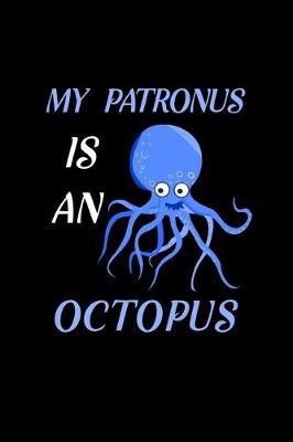 Book cover for My Patronus is an Octopus
