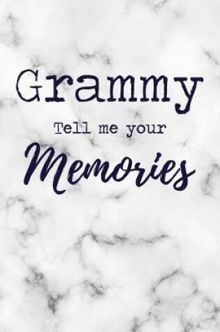 Cover of Grammy Tell Me Your Memories